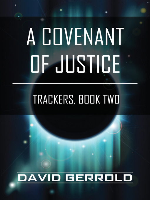 Title details for A Covenant of Justice by David Gerrold - Available